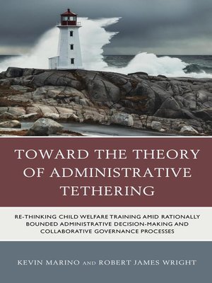 cover image of Toward the Theory of Administrative Tethering